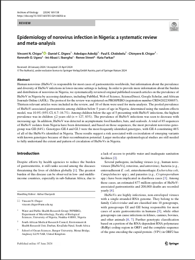 3. Chigor, V.N., Digwo, D.C., Adediji, A., Chidebelu, P.E., Chigor, C.B., Ugwu, K.O., Ibangha, I.I., Street, R. and Farkas, K. (2024). Epidemiology of norovirus infection in Nigeria: a systematic review and meta-analysis. Archives of Virology 169, 138 (2024). https://doi.org/10.1007/s00705-024-06056-w